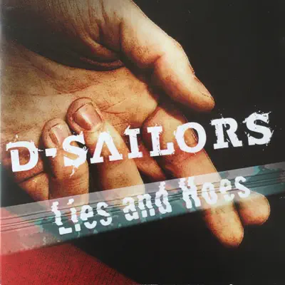Lies & Hoes - D-Sailors Lies & Hoes - D-Sailors