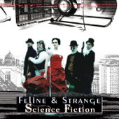 Science Fiction (A Space Opera) - Feline & Strange