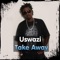 Uswazi Take Away - Chege lyrics