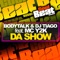 Da Show (Radio Edit) [feat. MC Y2K] - Bodytalk & Dj Tiago lyrics