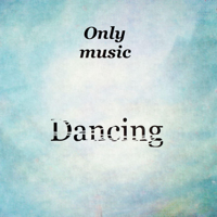 Onlymusic - Dancing - EP artwork