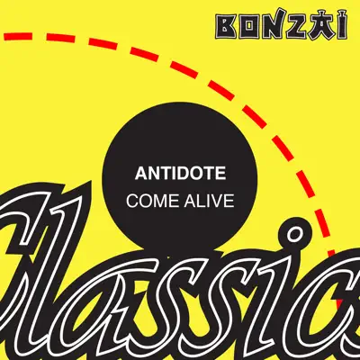 Come Alive - Single - Antidote