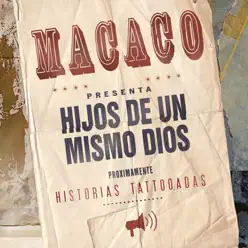 Hijos de un Mismo Dios - Single - Macaco