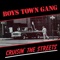 Boys Town Gang - Cruising the streets