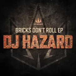 Bricks Don't Roll - EP by DJ Hazard album reviews, ratings, credits