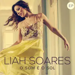 O Som É o Sol - EP - Liah Soares