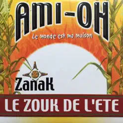Ami oh (Le monde est ma maison) - Single - Zanak
