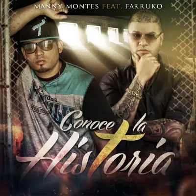 Conoce la Historia (feat. Farruko) - Single - Manny Montes