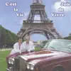 C 'est La Vie album lyrics, reviews, download