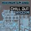 Chill Out Riddim - Single