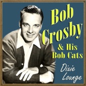 Bob Crosby - Dixie Lounge artwork