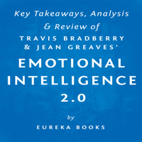 Eureka Books - Emotional Intelligence 2.0, by Travis Bradberry and Jean Greaves: Key Takeaways, Analysis, & Review (Unabridged) artwork