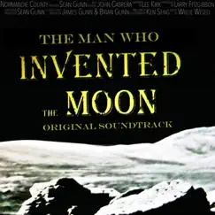 The Man Who Invented the Moon (Original Score) by Willie Wisely album reviews, ratings, credits