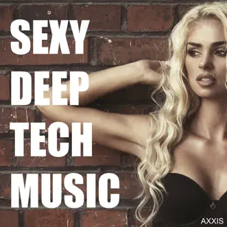 Sexy Deep Tech Music by Various Artists album reviews, ratings, credits