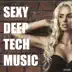 Sexy Deep Tech Music album cover