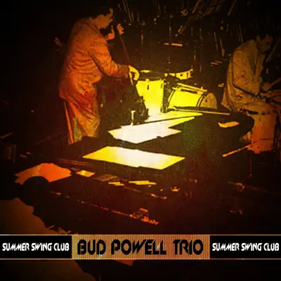 Summer Swing Club - Bud Powell Trio