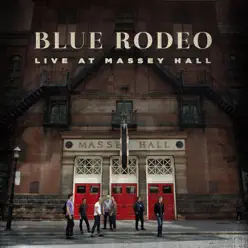 Live At Massey Hall - Blue Rodeo