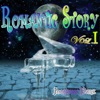 Romantic Story, Vol. I Bach - Liszt - Chopin - Brahms - Ginastera - Schubert - Rachmaninoff - Satie artwork