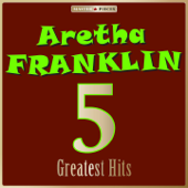 Masterpieces Presents Aretha Franklin: 5 Greatest Hits - EP - Aretha Franklin