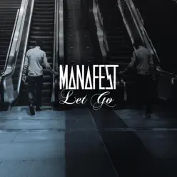 Let Go - Single - Manafest