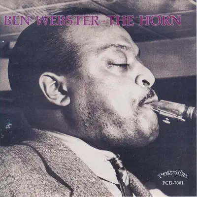 The Horn - Ben Webster The Horn - Ben Webster