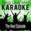 The Next Episode (Karaoke Version with Guide Melody) [Originally Performed By Dr. Dre, Snoop Dogg & Nate Dogg]