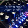 Electronic Confusion II