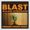 Blast (Penguin Prison Remix) - Allan Kingdom lyrics