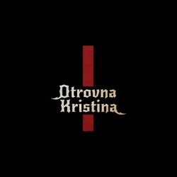 Otrovna Kristina - Sa Svima Si Bila