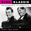Kino Klassik - Besondere Filmmusik: Dick und Doof (Original Score)