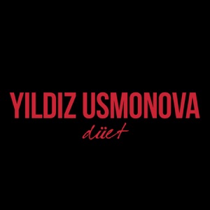 Yıldız Usmonova Düet (feat. Fatih Erkoç, Yaşar Günaçgün & Levent Yüksel) - Single