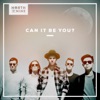 North of Nine - Can It Be You?
