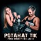 Potahat Tik (feat. 69 & Jah B) artwork