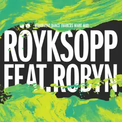 Monument Dance (Marcus Marr Mix) [feat. Robyn] - Single - Röyksopp
