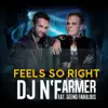 Stream & download Feels so Right (feat. Geeno Fabulous) - Single