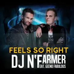 Feels so Right (Extended Mix) [feat. Geeno Fabulous] Song Lyrics