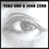 Yoko Ono & John Zorn - Blink