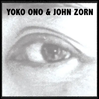 John Zorn & Yoko Ono Single - Single - Yoko Ono