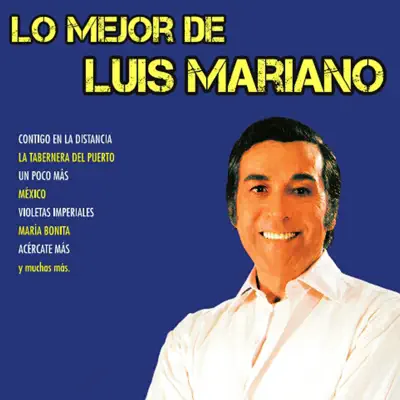 Lo Mejor de Luis Mariano - Luis Mariano
