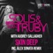 Skin Deep (Alex Sonata Remix) - Solis & Sean Truby & Audrey Gallagher lyrics