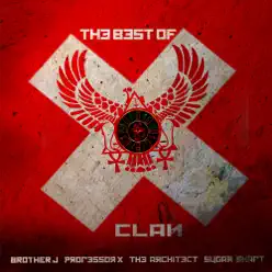 The Best of X Clan (feat. Brother J) - X Clan