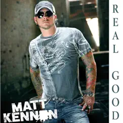 Real Good EP by Matt Kennon album reviews, ratings, credits