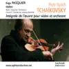 Tchaïkovsky - Intégrale de l’œuvre pour violon et orchestre album lyrics, reviews, download