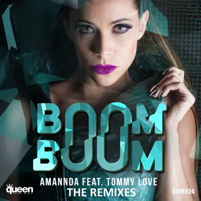 Boom Boom (The Remixes) [feat. Tommy Love] - Amannda