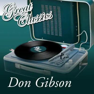 Great Classics - Don Gibson