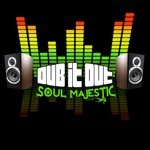 Soul Majestic - Dub It Out