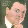Francisco Canaro & Quinteto Don Pancho - Casas Viejas (feat. Roberto Maida)