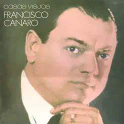 Casas Viejas - Francisco Canaro