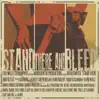 Stand There and Bleed album lyrics, reviews, download