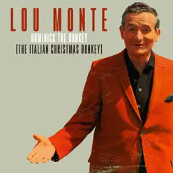 Dominick the Donkey (The Italian Christmas Donkey) - Single - Lou Monte